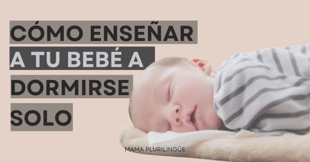 enseñar a tu bebé a dormirse solo