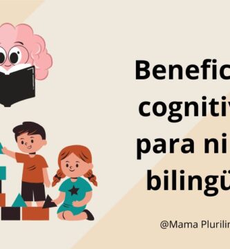 Beneficios cognitivos para niños bilingües